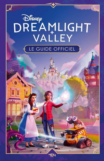 Disney Dreamlight Valley : le guide officiel - STEPHANIE MILTON