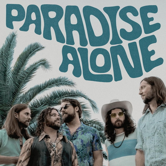 Paradise Alone - THE SHEEPDOGS