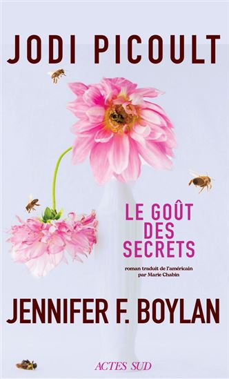 Le Goût des secrets - JODI PICOULT - JENNIFER F BOYLAN