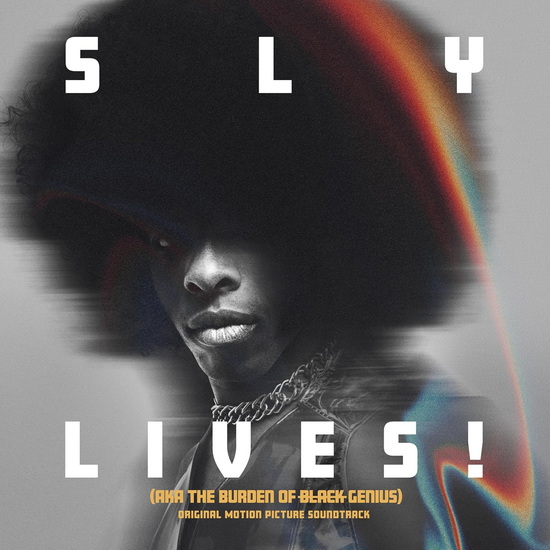 Sly Lives! (Aka The Burden Of Black Genius) Original Motion Picture Soundtrack - SLY & THE FAMILY STONE