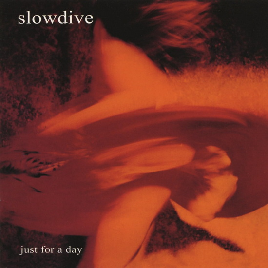 Just For A Day (Vinyle) - SLOWDIVE