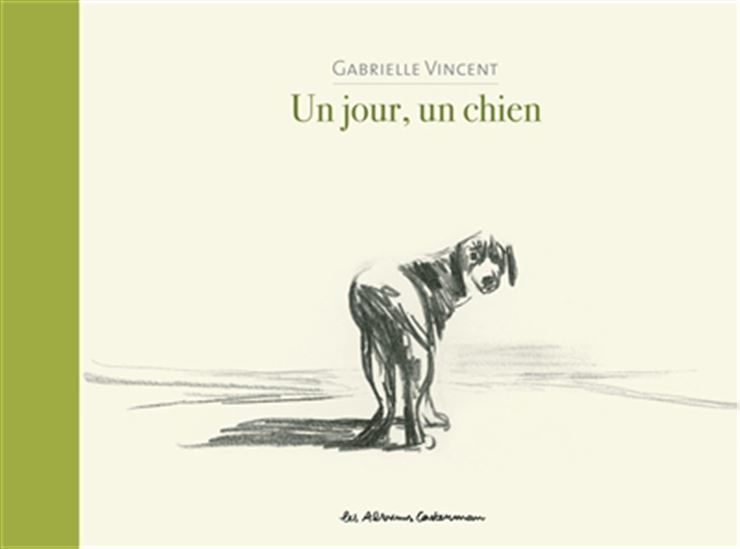 Un jour, un chien - GABRIELLE VINCENT