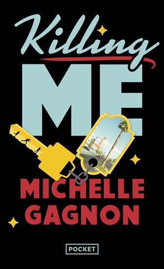Killing me - MICHELLE GAGNON