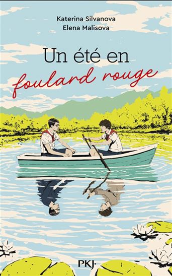 Un été en foulard rouge #01 - KATERINA SILVANOVA - ELENA MALISOVA