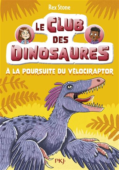 À la poursuite du velociraptor #06 - REX STONE - LOUISE FORSHAW