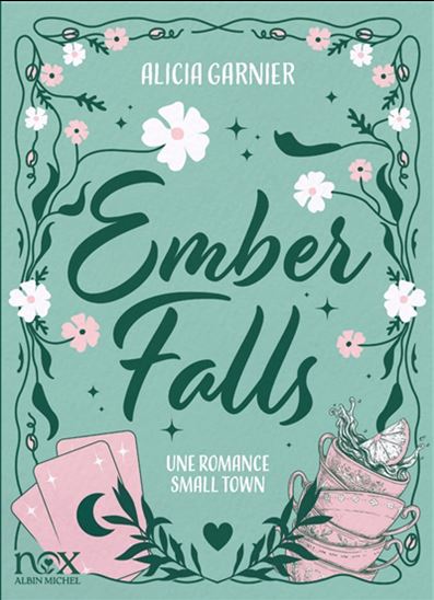 Ember Falls - ALICIA GARNIER