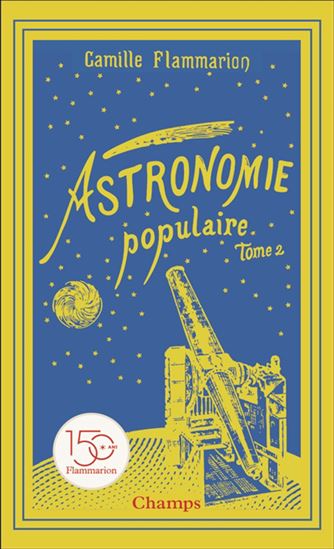 Astronomie populaire T.02 - CAMILLE FLAMMARION