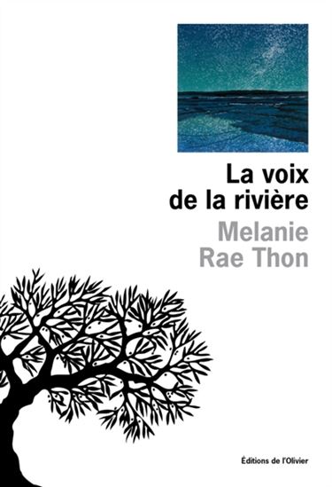 La Voix de la rivière - MELANIE RAE THON
