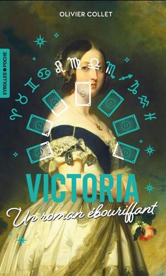 Victoria : un roman ébouriffant - OLIVIER COLLET