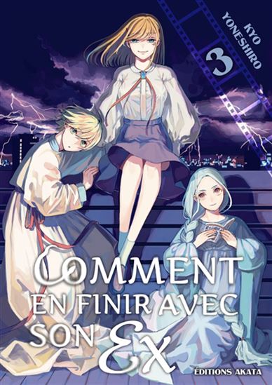 Comment en finir avec son ex #03 - KYO YONESHIRO