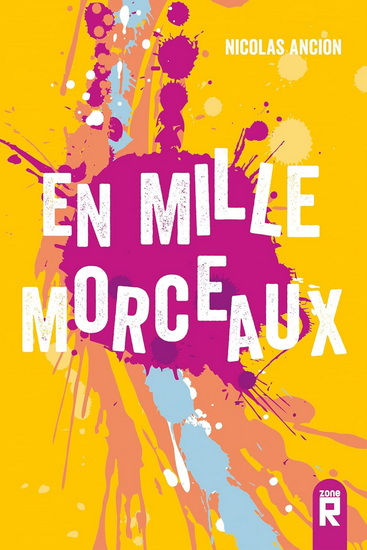 En mille morceaux N. éd. - NICOLAS ANCION