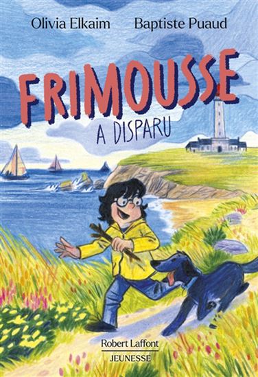 Frimousse a disparu - OLIVIA ELKAIM - BAPTISTE PUAUD