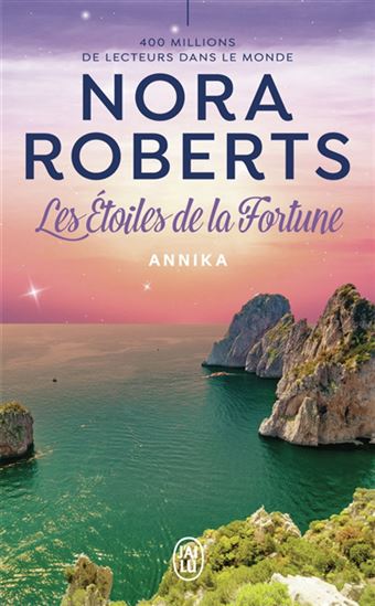 Les Étoiles de la fortune T.02 Annika N. éd. - NORA ROBERTS