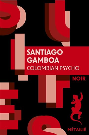 Colombian psycho - SANTIAGO GAMBOA