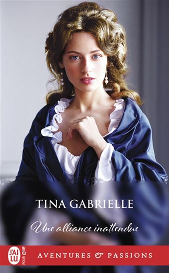 Une alliance inattendue N. éd. - TINA GABRIELLE