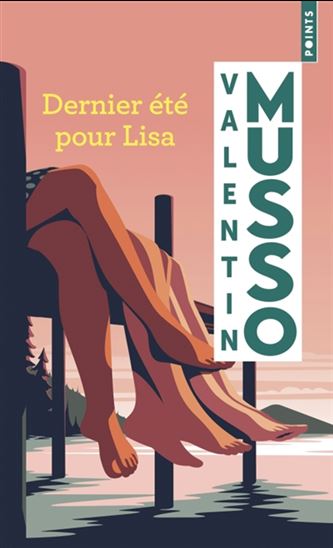 Dernier été pour Lisa N. éd. - VALENTIN MUSSO