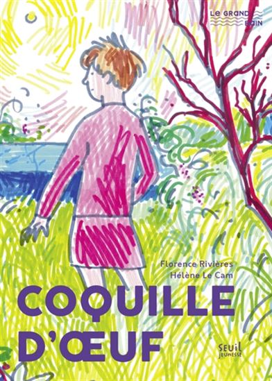 Coquille d&#39;oeuf - FLORENCE RIVIÈRES - HÉLÈNE LE CAM