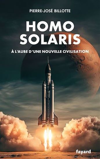 Homo solaris - PIERRE-JOSÉ BILLOTTE