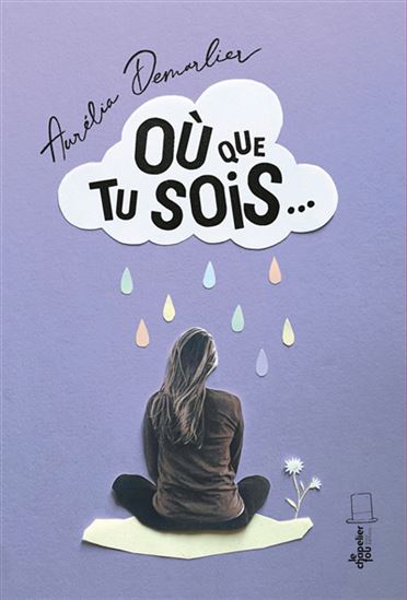 Où que tu sois... - AURÉLIA DEMARLIER