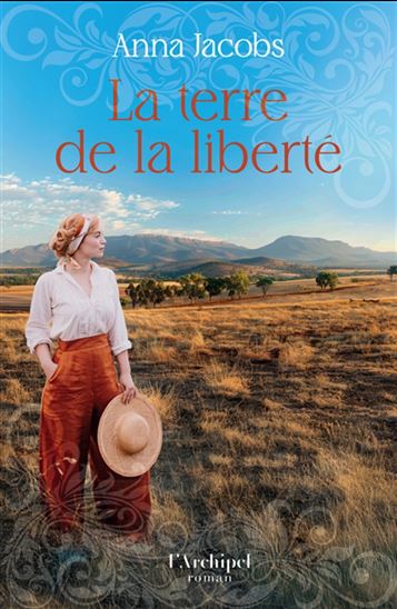 La Terre de la liberté - ANNA JACOBS