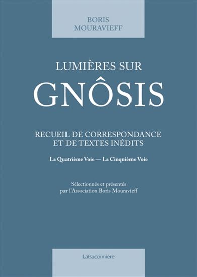 Lumières sur Gnôsis - BORIS MOURAVIEFF