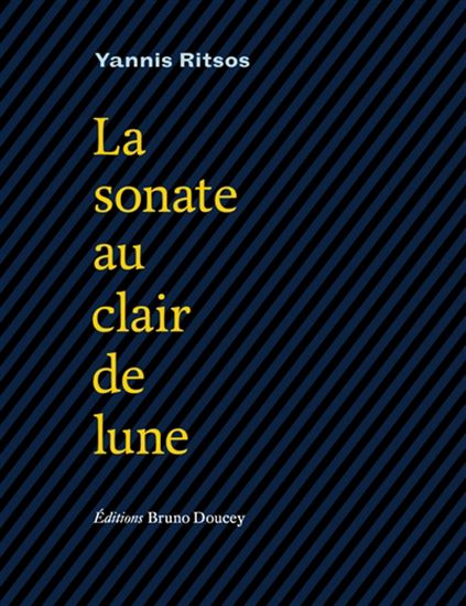 La Sonate au clair de lune - GIANNIS RITSOS