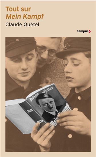 Tout sur Mein Kampf N. éd. - CLAUDE QUÉTEL