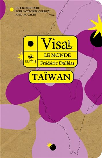 Visa pour Taïwan - FRÉDÉRIC DALLÉAS
