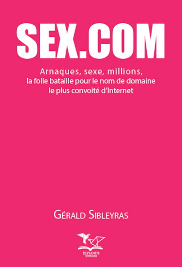 Sex.com - GÉRALD SIBLEYRAS
