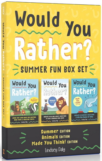 Would You Rather? Summer Fun Box Set: Summer Edition, Animals Edition, Made You Think! Edition - LINDSEY DALY