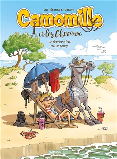 Camomille et les chevaux #13 - LILI MÉSANGE - STEFANO TURCONI