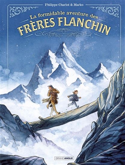La Formidable aventure des frères Flanchin - PHILIPPE CHARLOT - MARKO