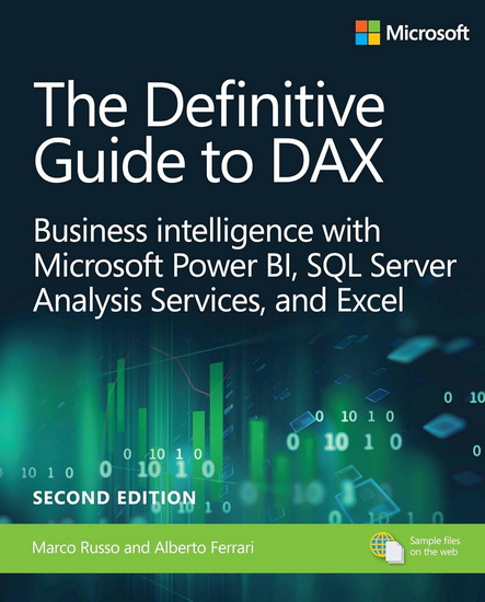 The Definitive Guide to DAX: Business Intelligence for Microsoft Power BI, SQL Server Analysis Services, and Excel 2nd ed. - MARCO RUSSO - ALBERTO FERRARI