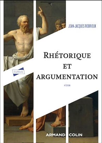 Rhétorique et argumentation - 4ed - JEAN-JACQUES ROBRIEUX