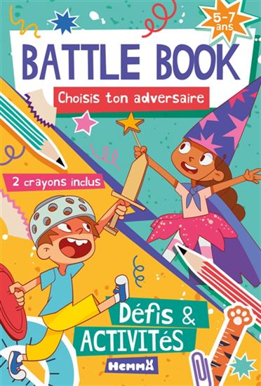Battle book : 5-7 ans : Défis & activités : Choisis ton adversaire - 2 crayons inclus - COLLECTIF