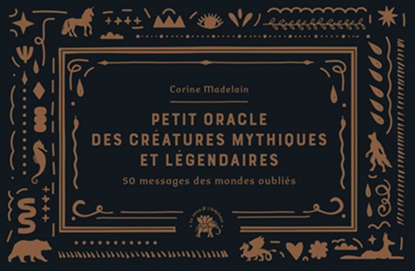Petit oracle des créatures mythiques Cof. - CORINE MADELAIN