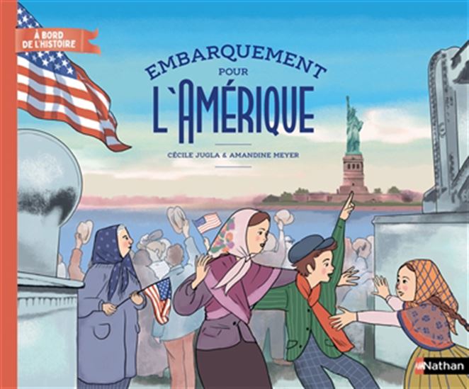 Embarquement pour l&#39;Amérique - CÉCILE JUGLA - AMANDINE MEYER