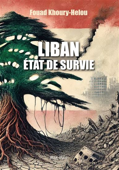 Liban, état de survie - FOUAD KHOURY-HELOU
