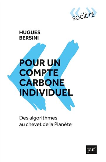 Pour un compte carbone individuel : des algorithmes au chevet de la planète - HUGUES BERSINI