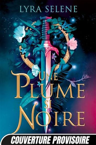 Les Portes de Tír na nÓg, T1 : Une plume si noire - LYRA SELENE
