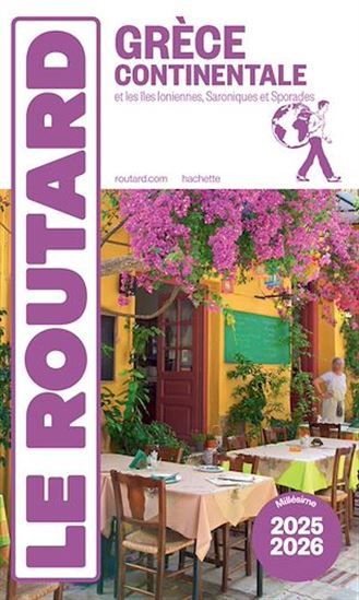 Grèce continentale : et les îles Ioniennes, Saroniques et Sporades : 2025-2026 - PHILIPPE GLOAGUEN