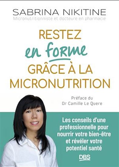 Restez en forme grâce à la micronutrition - SABRINA NIKITINE