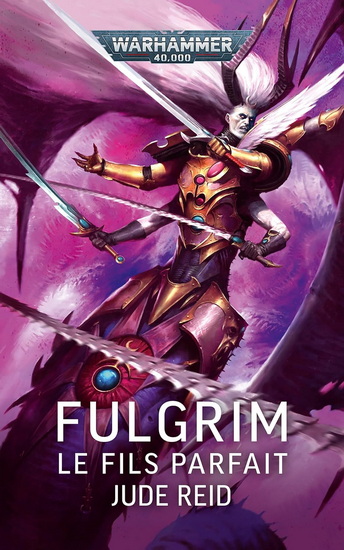Fulgrim : le fils parfait - JUDE REID
