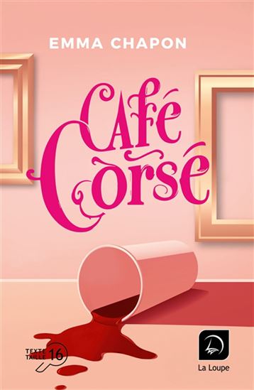 Café corsé - EMMA CHAPON