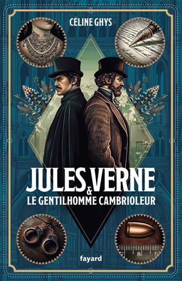 Jules Verne & le gentilhomme cambrioleur - CÉLINE GHYS