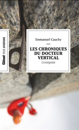 Les Chroniques du docteur Vertical : l&#39;intégrale - EMMANUEL CAUCHY
