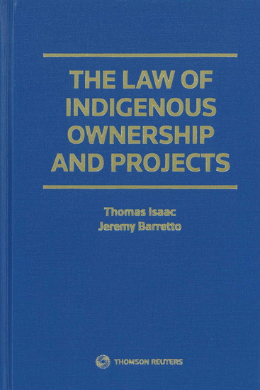 The Law of Indigenous Ownership and Projects - THOMAS ISAAC - JEREMY BARRETTO