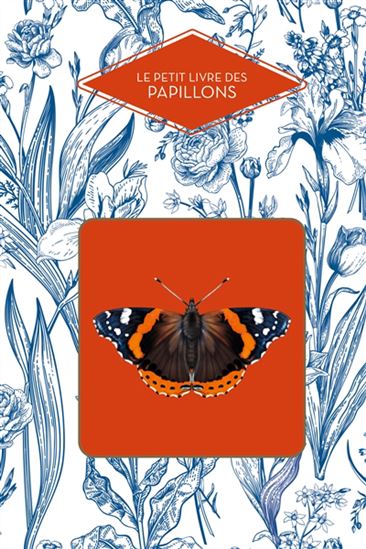 Le Petit livre des papillons - MICHEL BEAUVAIS - DELLERIE. FLORENCE