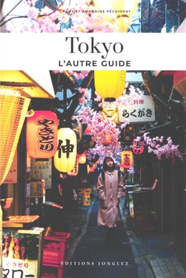 Soul of Tokyo : guide des 30 meilleures expériences N. éd. - COLLECTIF