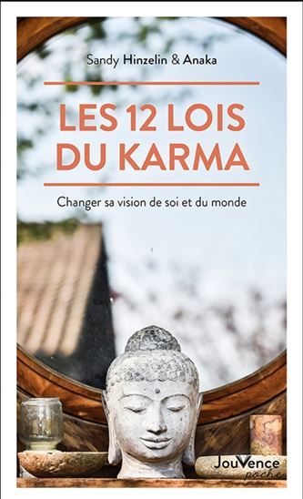Les 12 lois du karma : changer sa vision de soi et du monde - SANDY HINZELIN - ANAKA